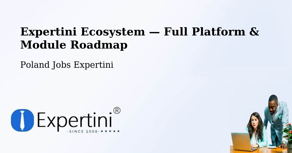 Expertini Ecosystem — Full Platform & Module Roadmap – Opalenica